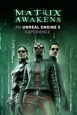 The Matrix Awakens The Matrix Awakens
