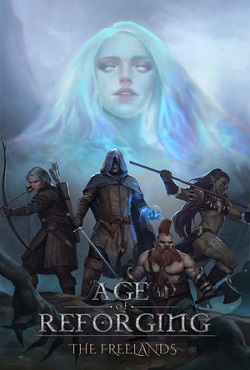 Age of Reforging The Freelands Age of Reforging The Freelands