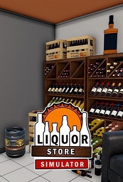 Liquor Store Simulator Liquor Store Simulator