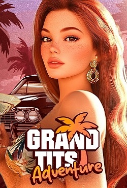 Grand Tits Adventure